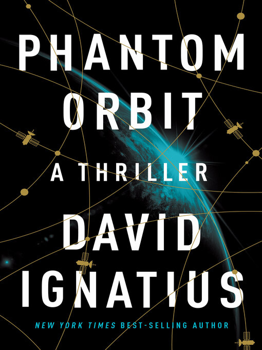 Title details for Phantom Orbit by David Ignatius - Available